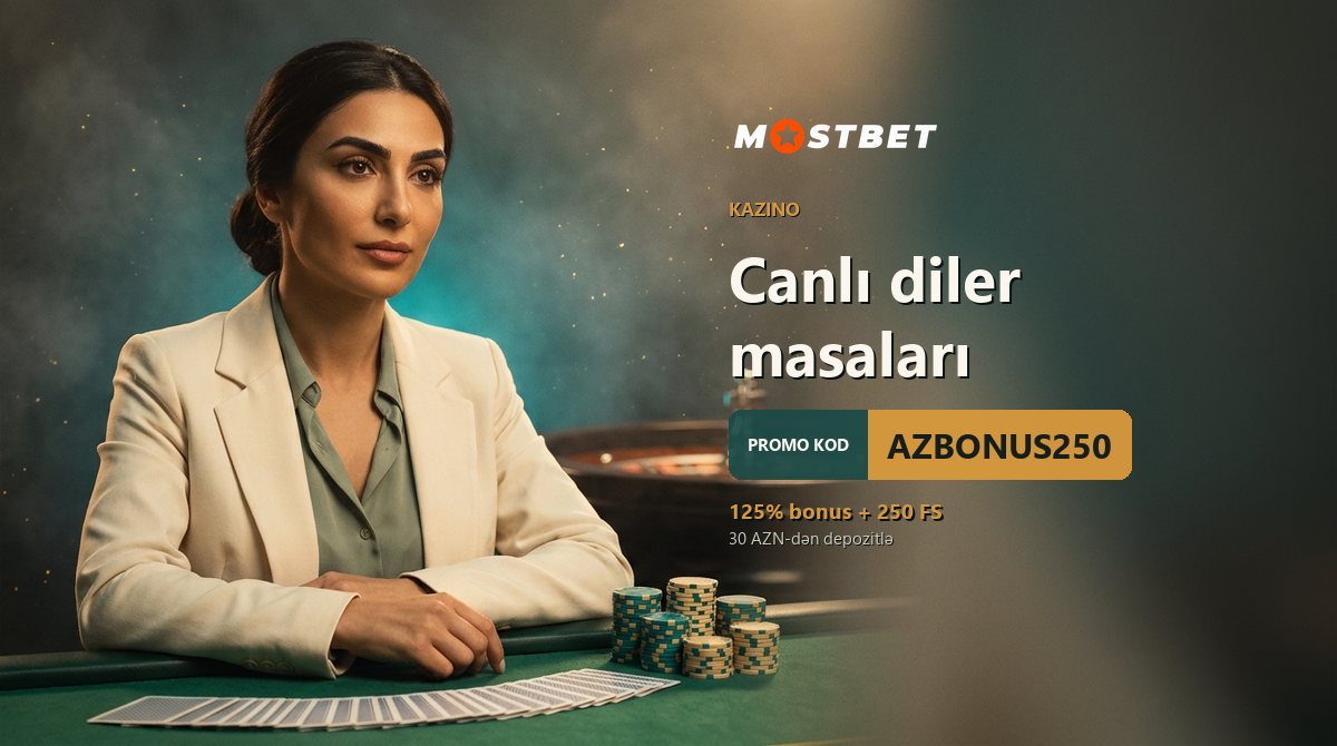 mostbet live casino — canlı diler masası